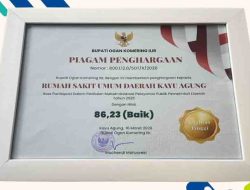 RSUD Kayuagung Raih Nilai “Baik” Dalam Penilaian Maladmistrasi Pelayanan Publik 